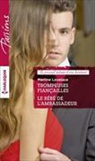Merline Lovelace, Lovelace-m - Trompeuses fiançailles : le journal intime d'une héritière. Le bébé de l'ambassadeur