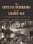 Arnold Lewis, Arnold Turner Lewis, Steven McQuillin, James Turner - Opulent Interiors of the Gilded Age