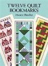 Muncie Hendler - Twelve Quilt Bookmarks