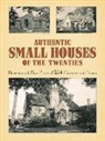 Robert T. Jones, Robert T. Jones - Authentic Small Houses of the Twenties