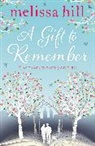 Melissa Hill, Hill Melissa, Melissa Hill - Gift to Remember