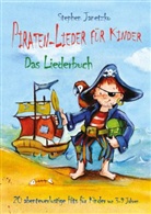 Stephen Janetzko, Stephen Janetzko - Piraten-Lieder für Kinder - 20 abenteuerlustige Lieder für Kinder von 3-9 Jahren, Liederbuch