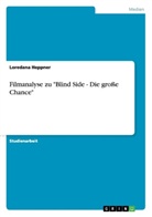 Loredana Heppner - Filmanalyse zu "Blind Side - Die große Chance"