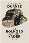 Gaston Durnez - De bolhoed van mijn vader