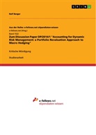 Ralf Berger - Zum Discussion Paper DP/2014/1 "Accounting for Dynamic Risk Management: a Portfolio Revaluation Approach to Macro Hedging"
