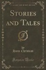 Hans Christian - Stories and Tales (Classic Reprint)