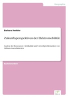 Barbara Hedeler - Zukunftsperspektiven der Elektromobilität