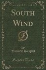 Norman Douglas - South Wind (Classic Reprint)