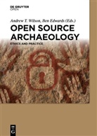 Edwards, Edwards, Ben Edwards, Andre T Wilson, Andrew T Wilson, Andrew T. Wilson - Open Source Archaeology