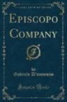 Gabriele D'Annunzio - Episcopo Company (Classic Reprint)
