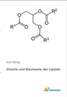 Ivar Bang - Chemie und Biochemie der Lipoide