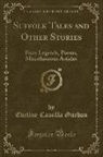 Eveline Camilla Gurdon, Lady Eveline Camilla Gurdon - Suffolk Tales and Other Stories