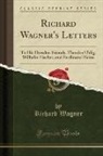 Richard Wagner - Richard Wagner's Letters