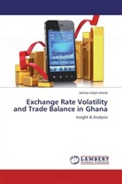 Joshua Aubyn-Ansah - Exchange Rate Volatility and Trade Balance in Ghana
