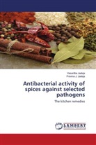 Pravina J Jadeja, Pravina J. Jadeja, Vasantb Jadeja, Vasantba Jadeja - Antibacterial activity of spices against selected pathogens