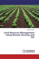 Lalitha Manickam - Land Resource Management Using Remote Sensing and GIS