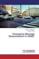 Hitesh C Patel, Hitesh C. Patel, Ravindr J Makwana, Ravindra J Makwana, Ravindra J. Makwana, Ravindra J. Makwana... - Emergency Message Dissemination in VANET