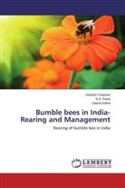 Avinas Chauhan, Avinash Chauhan, Sapna Katna, B Rana, B S Rana, B. S. Rana... - Bumble bees in India- Rearing and Management