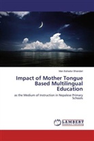 Man Bahadur Bhandari - Impact of Mother Tongue Based Multilingual Education