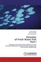 Hod Al Faiomy, Hoda Al Faiomy, Sara Ali Mohamed, Karee Morsy, Kareem Morsy - Parasites of Fresh Water Fish Part I