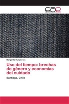 Margarita Humphreys - Uso del tiempo: brechas de género y economías del cuidado