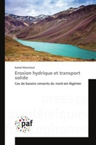 Kamel Khanchoul, Khanchoul-k - Erosion hydrique et transport solid