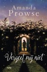 Amanda Prowse - Vergeet mij niet