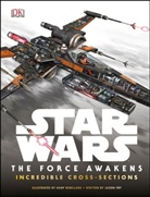 DK, Jason Fry, Kemp Remillard, Kemp Remillard - Star Wars: The Force Awakens Incredible Cross Sections