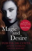 Janine Ashbless, Portia Da Costa, Olivia Knight - Magic and Desire