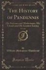 William Makepeace Thackeray - The History of Pendennis, Vol. 2 of 2