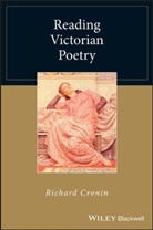 R Cronin, Richard Cronin, Richard (University of Glasgow Cronin - Reading Victorian Poetry