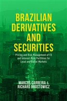 Richard J. Brostowicz, Richard J. Carreira Brostowicz, Richard J Brostowicz Jr, Richard J. Brostowicz Jr, Richard J. Brostowicz Jr., Marco C S Carreira... - Brazilian Derivatives and Securities