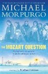 Michael Morpurgo, Sir Michael Morpurgo, Michael Foreman - The Mozart Question