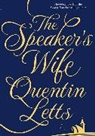 Quentin Letts - The Speaker's Wife