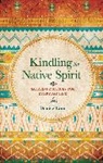 Denise Linn, Linn Denise - Kindling the Native Spirit