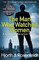 Michael Hjorth, Michael Rosenfeldt Hjorth, Hans Rosenfeldt - The Man Who Watched Women