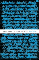 Ian Watt, Watt Ian - The Rise Of The Novel