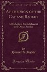 Honoré de Balzac - At the Sign of the Cat and Racket