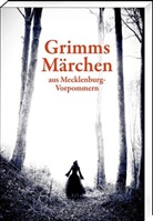 Helmut Borth, Jacob Grimm, Wilhelm Grimm, Helmu Borth, Helmut Borth - Grimms Märchen aus Mecklenburg-Vorpommern