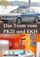 Matthias Röhe - Das Team vom PK 21 und EKH