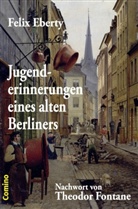 Felix Eberty, Werner Graf - Jugenderinnerungen eines alten Berliners