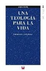 Bruno Forte - Una teología para la vida : fiel al cielo y a la tierra