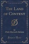 Edith Barnard Delano - The Land of Content (Classic Reprint)