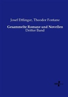 Jose Ettlinger, Josef Ettlinger, Theodor Fontane - Gesammelte Romane und Novellen