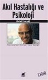 Michel Foucault - Akil Hastaligi ve Psikoloji