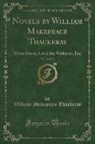 William Makepeace Thackeray - Novels by William Makepeace Thackeray, Vol. 12 of 12