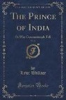 Lew Wallace, Lew; Wallace - The Prince of India, Vol. 2