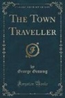 George Gissing - The Town Traveller (Classic Reprint)