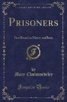 Mary Cholmondeley - Prisoners