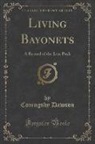 Coningsby Dawson - Living Bayonets